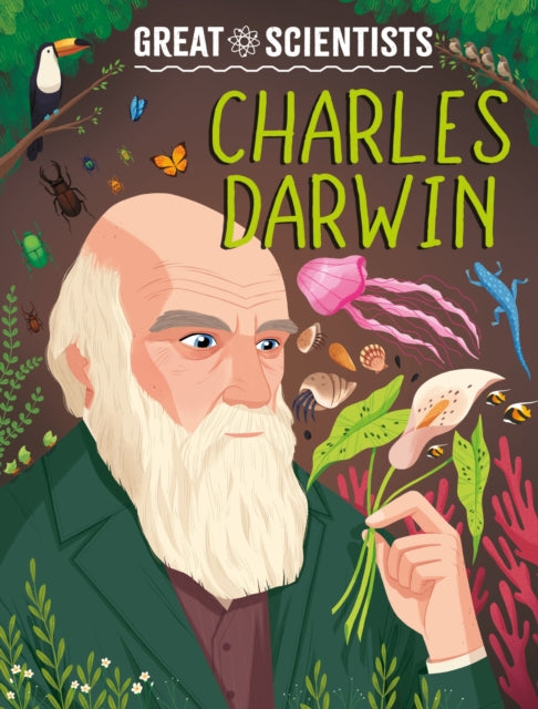 Great Scientists: Charles Darwin 9781526326461 Alexandra Badiu