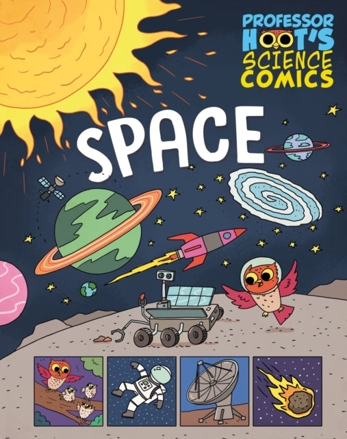 Book cover of: Professor Hoot's Science Comics: Space. By: Minerva Black