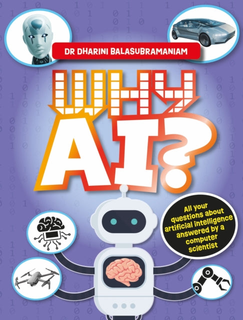 Book cover of: Why AI?. By: Dharini Balasubramaniam