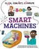 Book cover of: Click, Connect, Compute: Smart Machines