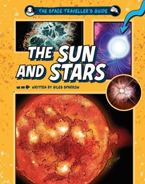 Book cover of: Space Traveller's Guide: The Sun and Stars