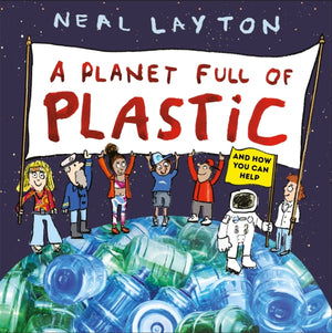 Eco Explorers: A Planet Full of Plastic, and how you can help