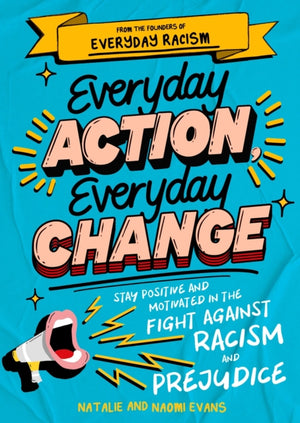 Everyday Action, Everyday Change, A children's guide to understanding and stopping prejudice and racism