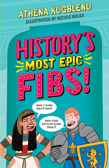 Book cover of: History's Most Epic Fibs