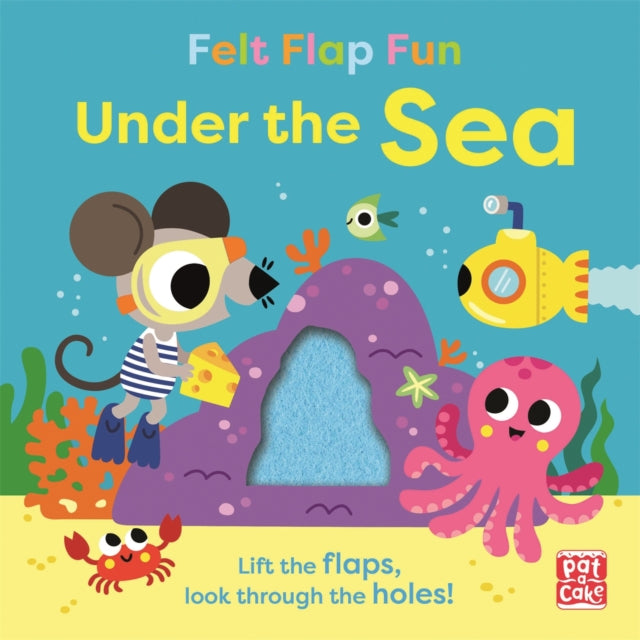 Book cover of: Felt Flap Fun: Under the Sea. By: Pat-a-Cake