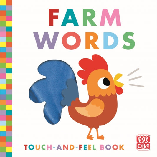 Book cover of: Touch-and-Feel: Farm Words. By: Pat-a-Cake