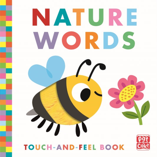 Book cover of: Touch-and-Feel: Nature Words. By: Pat-a-Cake