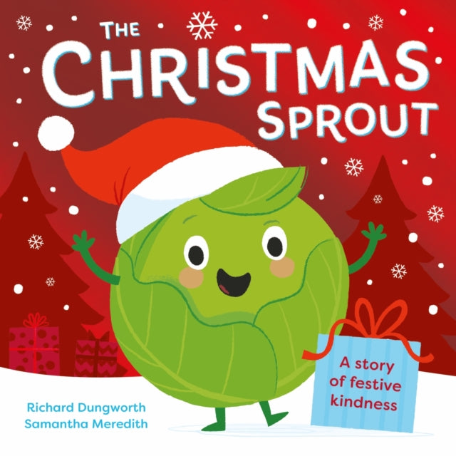 Christmas Sprout, With a Christmas kindness advent calendar 9781526384126 Richard Dungworth