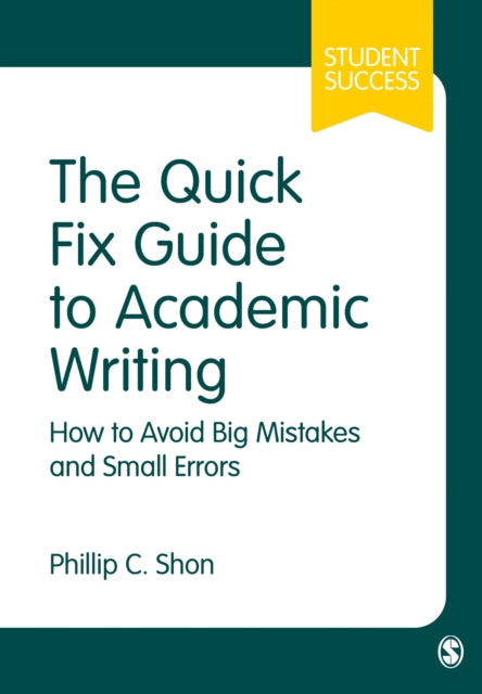 Book cover of: Quick Fix Guide to Academic Writing. By: Phillip C. Shon
