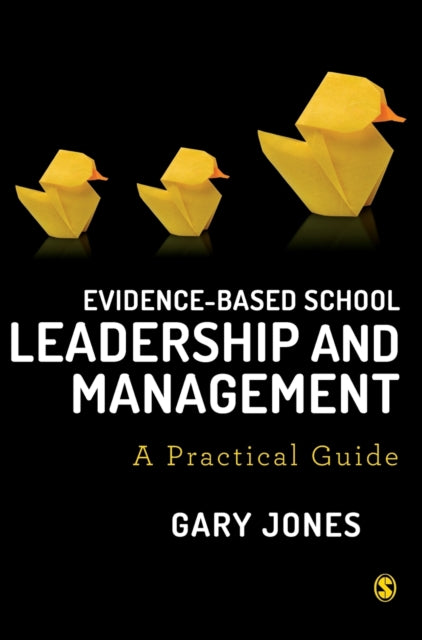 Book cover of: Evidence-based School Leadership and Management. By: Jones, Gary