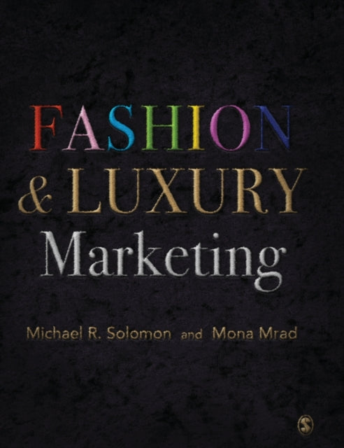 Book cover of: Fashion & Luxury Marketing. By: Michael R. Solomon