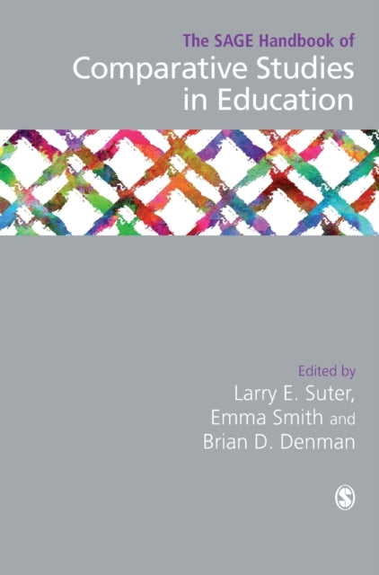 Book cover of: SAGE Handbook of Comparative Studies in Education. By: Larry E. Suter