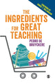 Book cover of: Ingredients for Great Teaching. By: Pedro De Bruyckere