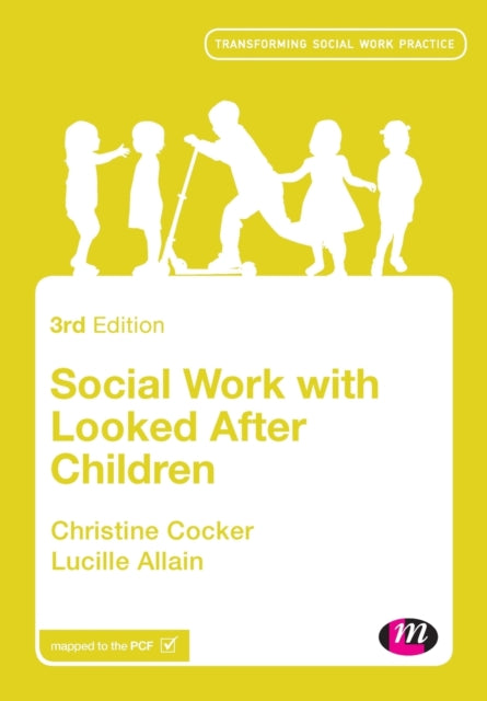 Book cover of: Social Work with Looked After Children. By: Christine Cocker