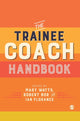 Book cover of: Trainee Coach Handbook. By: Mary Watts