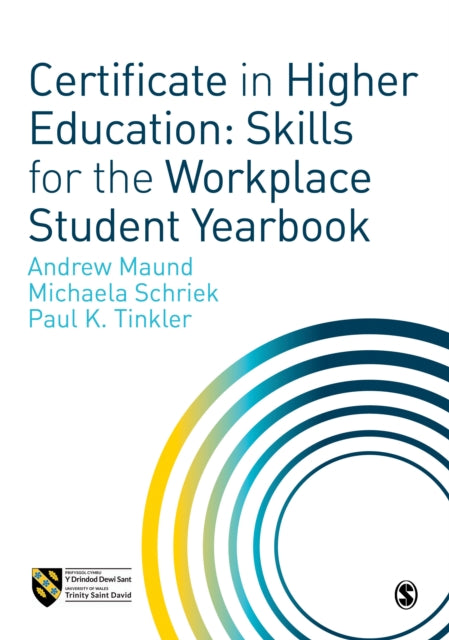 Book cover of: Certificate in Higher Education: Skills for the Workplace Student Yearbook. By: Andrew Maund