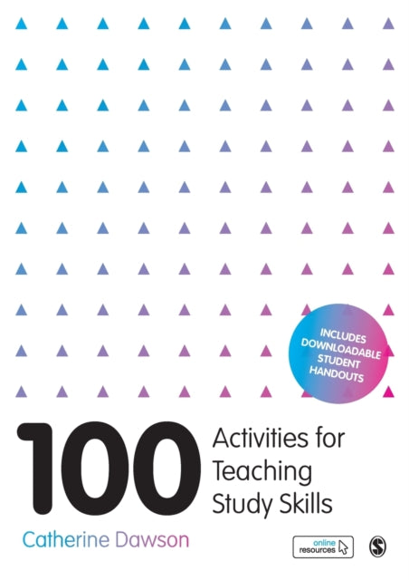 Book cover of: 100 Activities for Teaching Study Skills. By: Catherine Dawson