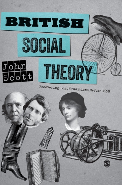 Book cover of: British Social Theory. By: John Scott