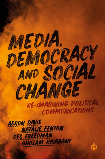 Book cover of: Media, Democracy and Social Change. By: Aeron Davis