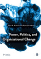 Book cover of: Power, Politics, and Organizational Change. By: David Buchanan