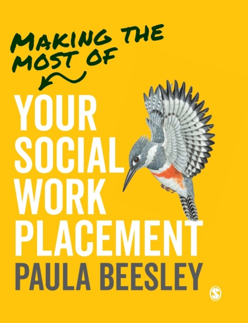 Book cover of: Making the Most of Your Social Work Placement. By: Paula Beesley