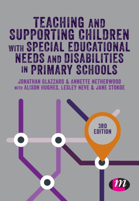 Book cover of: Teaching and Supporting Children with Special Educational Needs and Disabilities in Primary Schools. By: Jonathan Glazzard