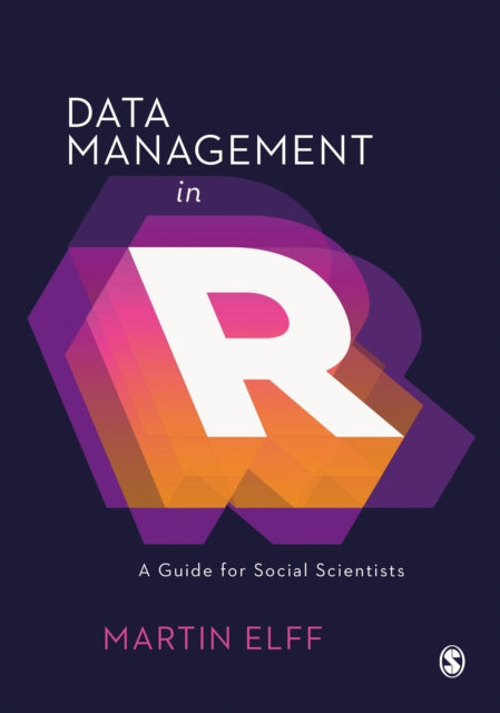 Book cover of: Data Management in R. By: Martin Elff