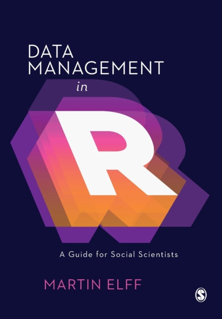Book cover of: Data Management in R. By: Martin Elff