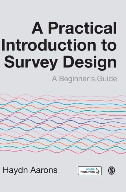Book cover of: Practical Introduction to Survey Design. By: Haydn Aarons