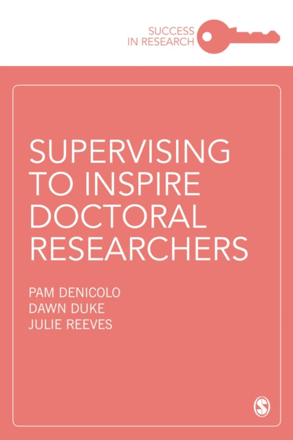 Book cover of: Supervising to Inspire Doctoral Researchers. By: Pam Denicolo