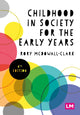 Book cover of: Childhood in Society for the Early Years. By: Rory Clark