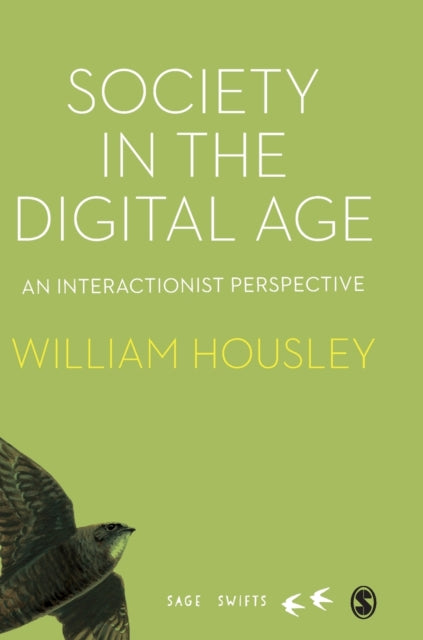 Book cover of: Society in the Digital Age. By: William Housley