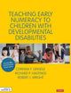 Book cover of: Teaching Early Numeracy to Children with Developmental Disabilities. By: Corinna Grindle