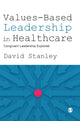 Book cover of: Values-Based Leadership in Healthcare. By: David Stanley