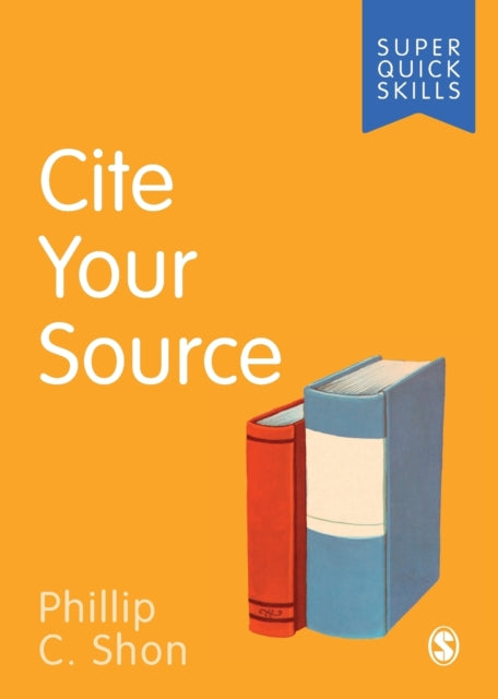 Book cover of: Cite Your Source. By: Phillip C. Shon