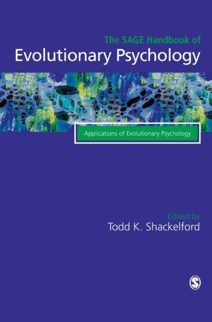 Book cover of: SAGE Handbook of Evolutionary Psychology. By: Todd K. Shackelford