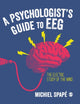 Book cover of: Psychologist’s guide to EEG. By: Michiel Spapé
