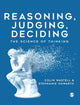 Book cover of: Reasoning, Judging, Deciding. By: Colin Wastell