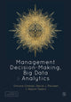 Book cover of: Management Decision-Making, Big Data and Analytics. By: Simone Gressel