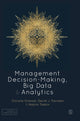 Book cover of: Management Decision-Making, Big Data and Analytics. By: Simone Gressel