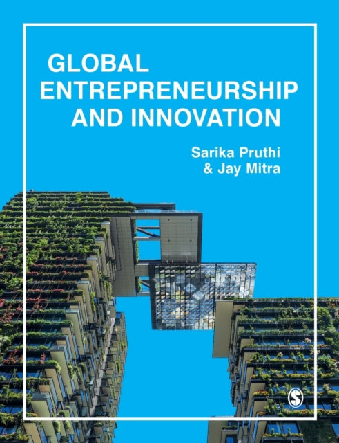 Book cover of: Global Entrepreneurship & Innovation. By: Sarika Pruthi