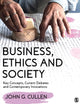 Book cover of: Business, Ethics and Society. By: John G. Cullen