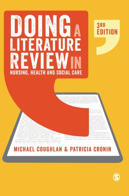 Book cover of: Doing a Literature Review in Nursing, Health and Social Care. By: Michael Coughlan