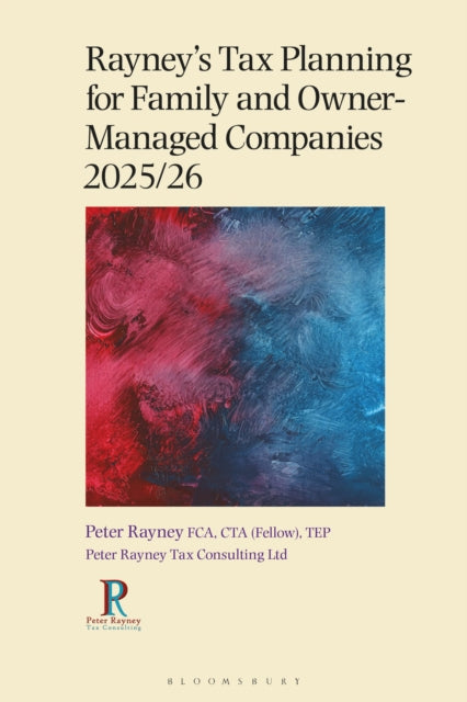Book cover of: Rayney's Tax Planning for Family and Owner-Managed Companies 2025/26