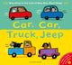Book cover of: Car, Car, Truck, Jeep. By: Katrina Charman