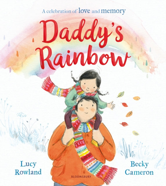 Book cover of: Daddy's Rainbow. By: Lucy Rowland