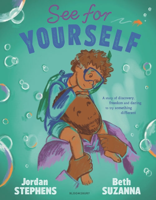 See for Yourself, A story about discovery and daring to try something different – the perfect Father's Day gift 9781526618078 Jordan Stephens