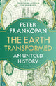 Book cover of: Earth Transformed. By: Peter Frankopan