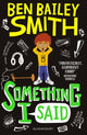 Book cover of: Something I Said. By: Ben Bailey Smith