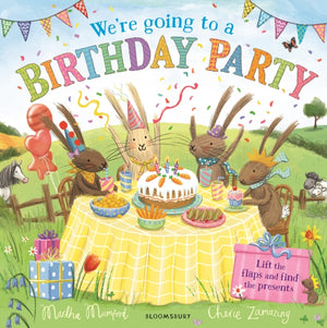 We're Going to a Birthday Party, A Lift-the-Flap Adventure